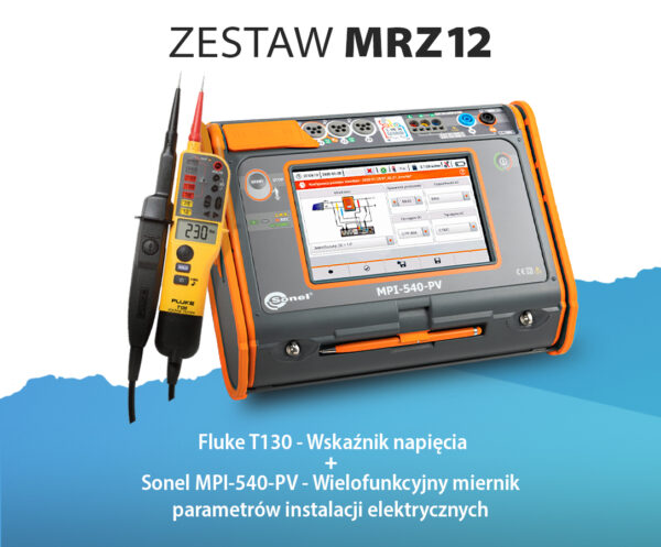 Zestaw MRZ12: Miernik instalacji elektrycznych i fotowoltaicznych MPI-540PV Sonel + wskaźnik napięcia T130 Fluke